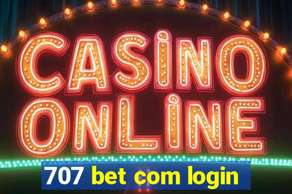 707 bet com login